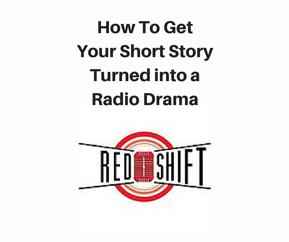 How To Get Your Short Story Turned into a Radio Drama (2)