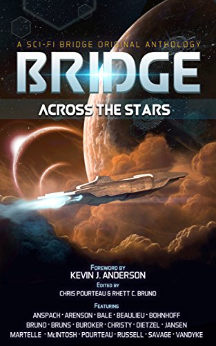 Bridge Across the Stars: A Sci-Fi Bridge Original Anthology