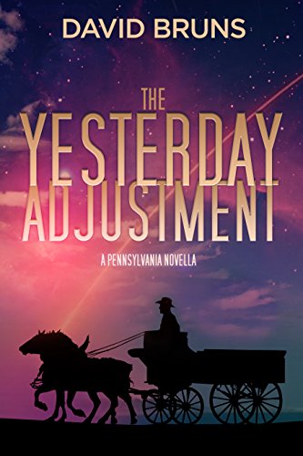 The Yesterday Adjustment: A PENNSYLVANIA Novella